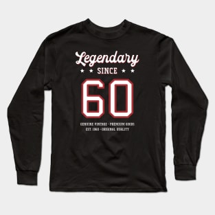 60th Birthday Gift Legendary Since 1960 Long Sleeve T-Shirt